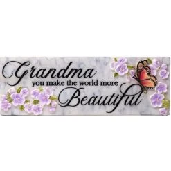 Desk Sign Grandma You Make The World More Beautiful